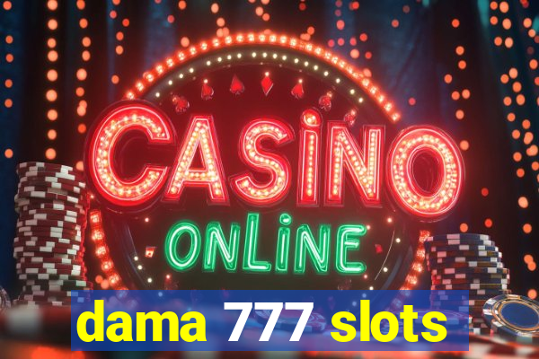 dama 777 slots